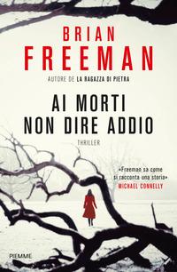 Copertina del libro Ai morti non dire addio