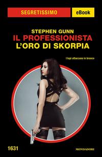 Copertina del libro L' oro di Skorpia. Il Professionista