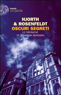 Copertina del libro Oscuri segreti. Le cronache di Sebastian Bergman