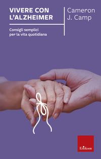 Copertina del libro Vivere con l'alzheimer. Consigli semplici per la vita quotidiana