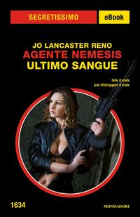 Copertina del libro Agente Nemesis. Ultimo sangue