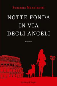 Copertina del libro Notte fonda in via degli Angeli