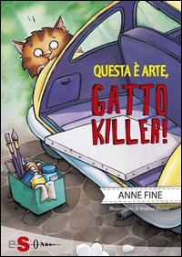 Copertina del libro Questa Ã¨ arte, gatto killer!