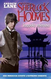 Copertina del libro Trappola velenosa. Young Sherlock Holmes