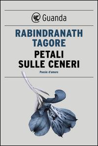 Copertina del libro Petali sulle ceneri. Poesie d'amore