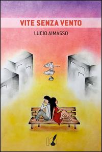 Copertina del libro Vite senza vento