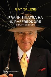 Copertina del libro Frank Sinatra ha il raffreddore. Ritratti e incontri