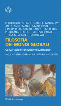 Copertina del libro Filosofia dei mondi globali. Conversazioni con Giacomo Marramao