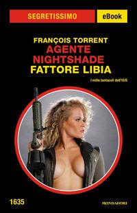 Copertina del libro Fattore Libia. Agente Nightshade