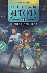 Copertina del libro Vol.3 Il cuore dell'eroe. La trilogia di Aton