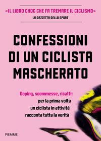 Copertina del libro Confessioni di un ciclista mascherato