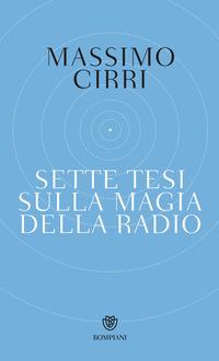 Copertina del libro Sette tesi sulla magia della radio
