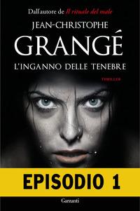 Copertina del libro L' inganno delle tenebre. Episodio 1