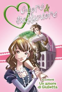 Copertina del libro Un amore di Giulietta. Cuore & batticuore