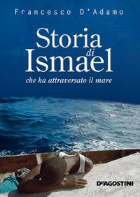 Copertina del libro Storia di Ismael che ha attraversato il mare