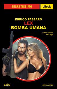 Copertina del libro Bomba umana. LEX