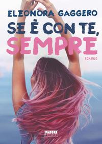 Copertina del libro Se Ã¨ con te, sempre