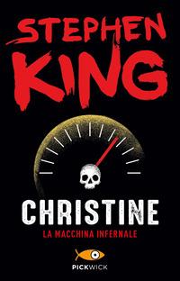 Copertina del libro Christine. La macchina infernale