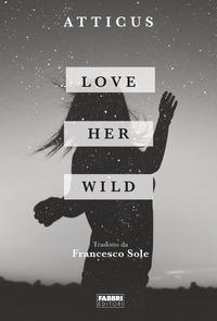 Copertina del libro Love her wild