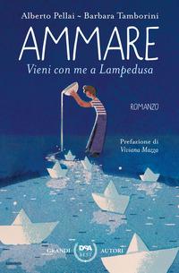Copertina del libro Ammare. Vieni con me a Lampedusa