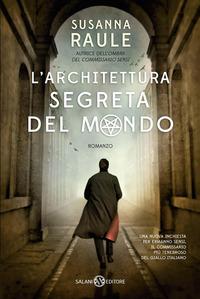 Copertina del libro L' architettura segreta del mondo. Un'inchiesta del commissario Sensi