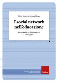 Copertina del libro I social network nell'educazione. Basi teoriche, modelli applicativi e linee guida