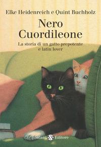 Copertina del libro Nero Cuordileone. La storia di un gatto prepotente e latin lover