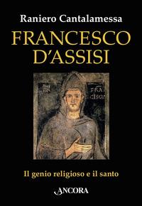 Copertina del libro Francesco d'Assisi. Il genio religioso e il santo
