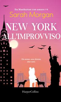 Copertina del libro Vol.4 New York all'improvviso. Da Manhattan con amore