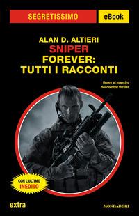 Copertina del libro Sniper forever: tutti i racconti