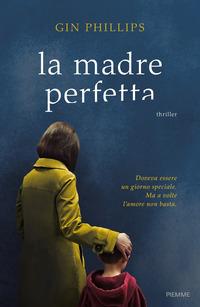 Copertina del libro La madre perfetta