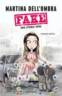 Copertina del libro Fake. Una storia vera