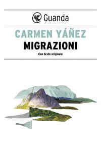 Copertina del libro Migrazioni. Testo spagnolo a fronte. Ediz. bilingue