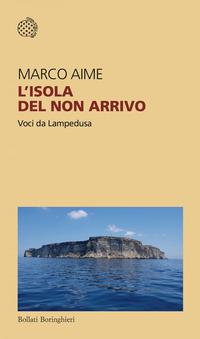 Copertina del libro L' isola del non arrivo. Voci da Lampedusa