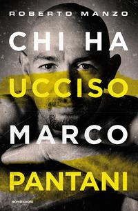 Copertina del libro Chi ha ucciso Marco Pantani