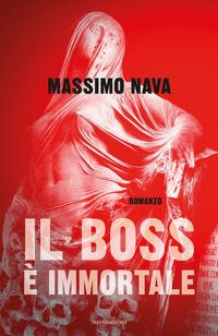 Copertina del libro Il boss Ã¨ immortale