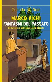 Copertina del libro Fantasmi del passato. Un'indagine del commissario Bordelli