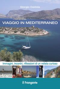 Copertina del libro Viaggio in Mediterraneo. Immagini, incontri, riflessioni di un velista curioso