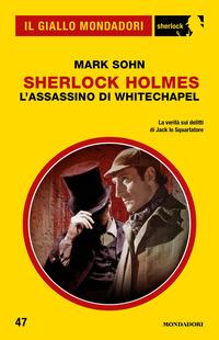 Copertina del libro Sherlock Holmes. L'assassino di Whitechapel