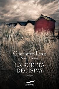 Copertina del libro La scelta decisiva