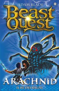 Copertina del libro Vol.11 Arachnid. Il re dei ragni. Beast Quest