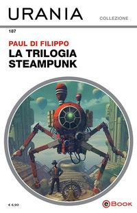 Copertina del libro La trilogia steampunk