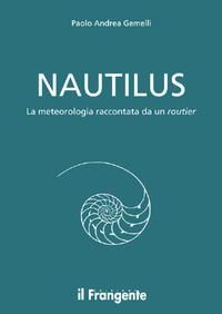 Copertina del libro Nautilus. La meteorologia raccontata da un routier