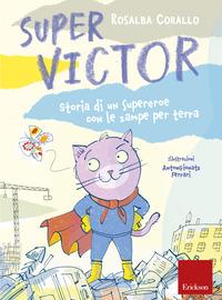 Copertina del libro Super Victor. Storia di un supereroe con le zampe per terra