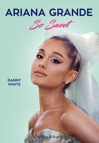 Copertina del libro Ariana Grande. So sweet
