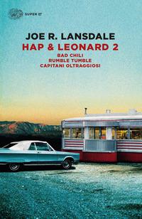 Copertina del libro Hap & Leonard 2: Bad Chili-Rumble tumble-Capitani oltraggiosi