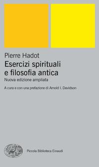 Copertina del libro Esercizi spirituali e filosofia antica. Ediz. ampliata