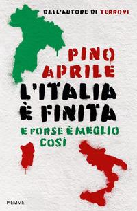 Copertina del libro L' Italia è finita. E forse è meglio così
