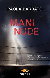 Copertina del libro Mani nude