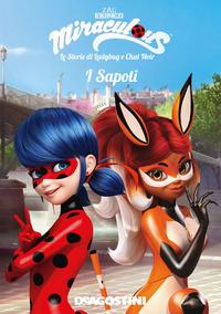 Copertina del libro I Sapoti. Miraculous. Le storie di Ladybug e Chat Noir